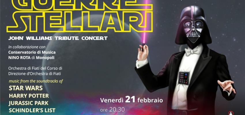 GUERRE STELLARI- JOHN WILLIAMS TRIBUTE CONCERT Musiche da film al teatro ‘Tommaso Traetta’ di Bitonto