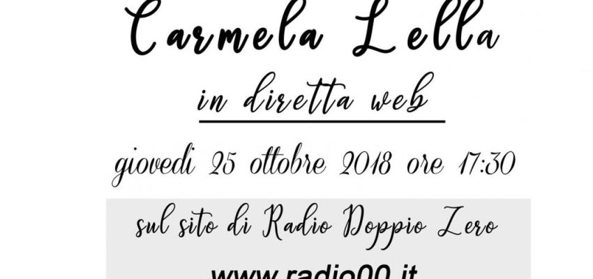 Carmela Lella questo pomeriggio in diretta su Radio00TV