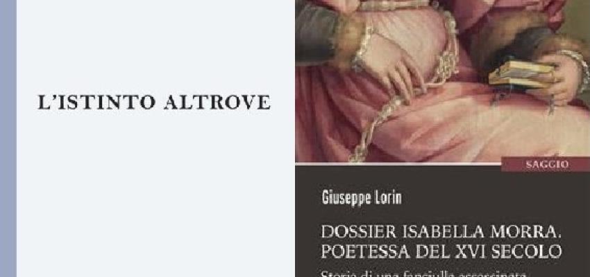 'L'istinto altrove' e 'Dossier Isabella Morra' al Teatro Belli