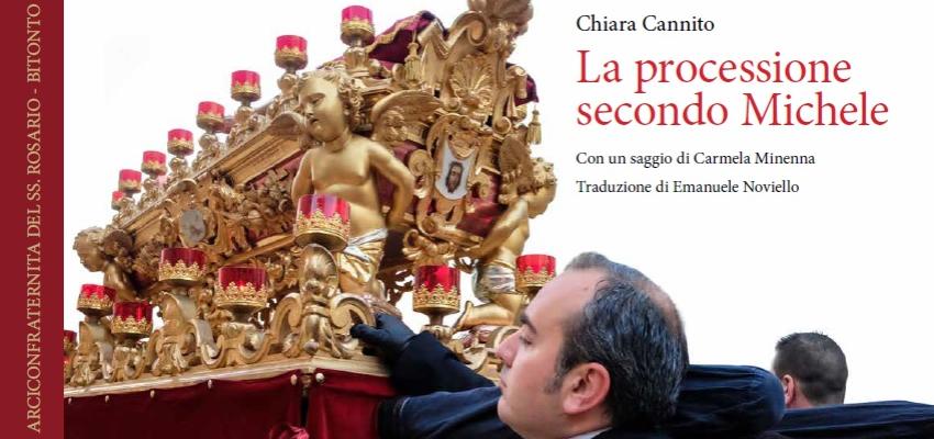 “La processione secondo Michele” di Chiara Cannito