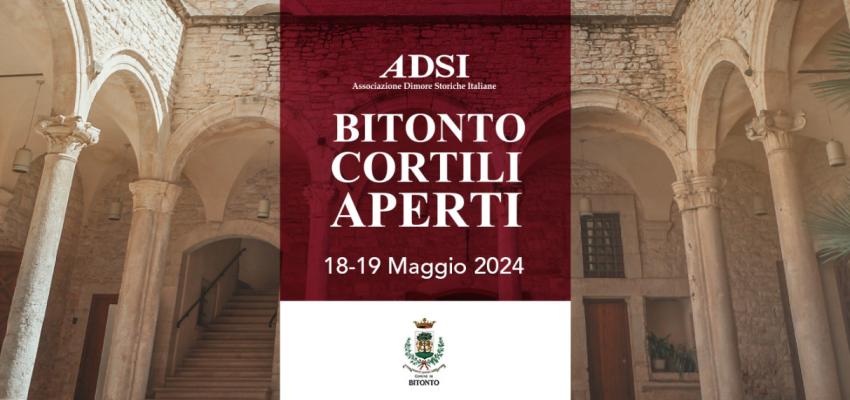 Decima edizione di “Bitonto Cortili Aperti” sabato 18 e domenica 19 maggio, con tante novità ed eventi straordinari