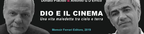 In uscita 'Dio e il cinema' il libro di Donato Placido e Antonio G. D'Errico