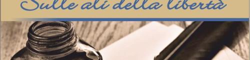 “Sulle ali della libertà”, premio di poesie in memoria di Alessandro Fariello. 2 EDIZIONE